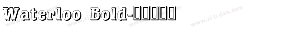 Waterloo Bold字体转换
